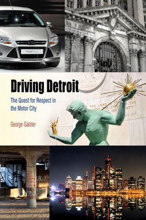 Driving Detroit, The Quest for Respect in the Motor City book cover.