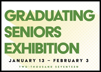 2017 Graduating Seniors Exhibition