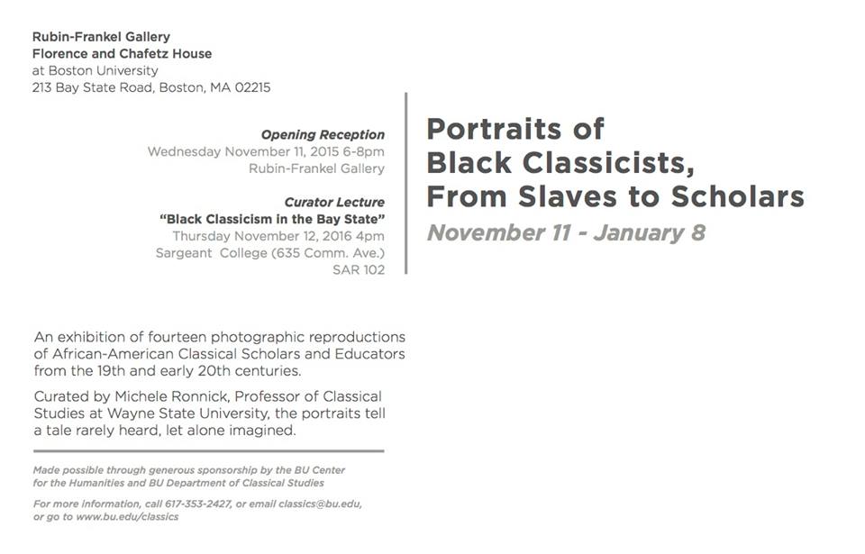 Promation for the exhibit portraits of black classicists from slaves to scholars