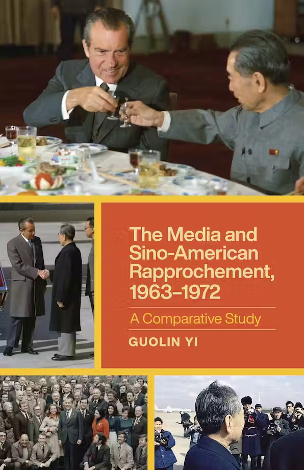 The Media and Sino-American Rapprochement book cover